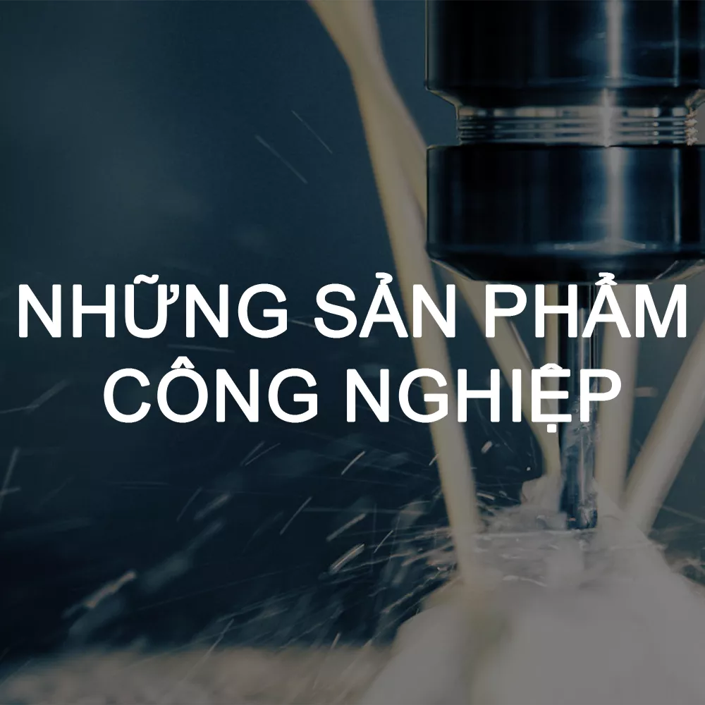 Những sản phẩm công nghiệp