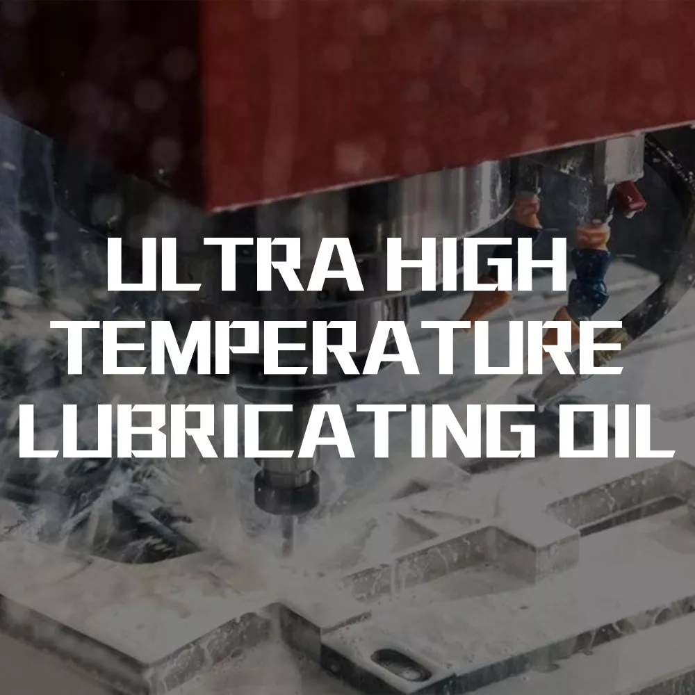 Ultra high temperature lubricating oil