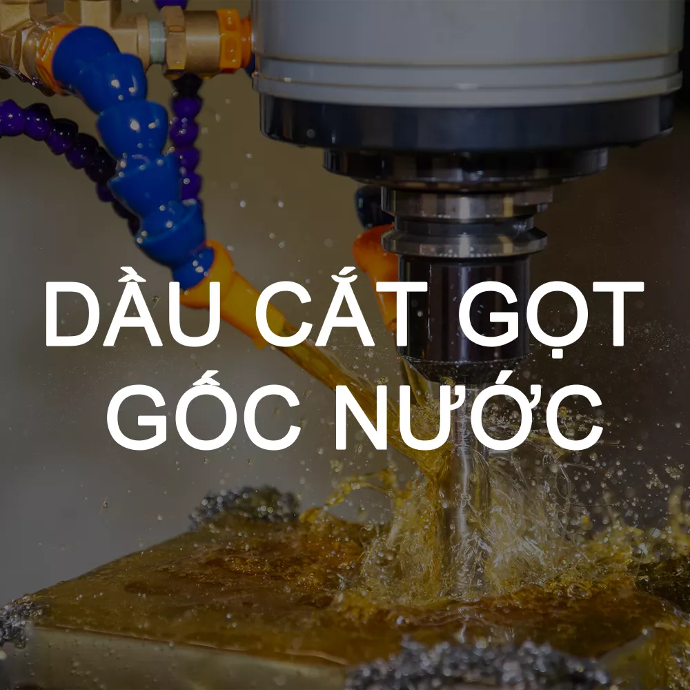 dầu cắt gọt gốc nước